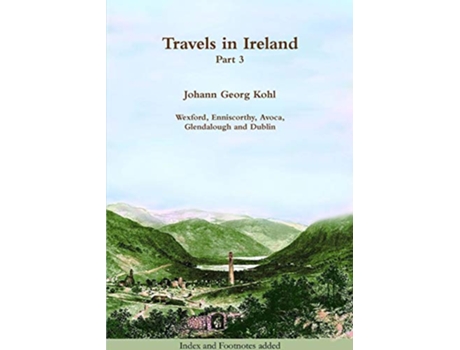 Livro Travels in Ireland – Part 3 de Johann Georg Kohl (Inglês)