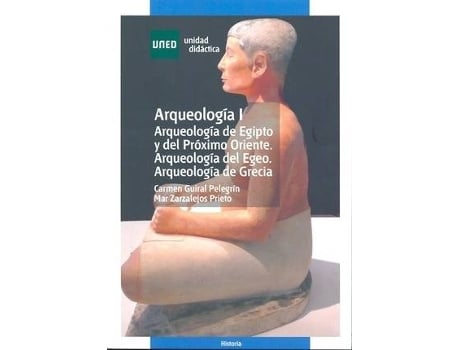 Livro Arqueología de Egipto y del Próximo Oriente. Arqueología del Egeo. Arqueología de Grecia de Guiral Pelegrín, Carmen (Espanhol)