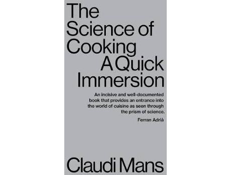 Livro The Science of Cooking : A Quick Immersion de Claudi Mans (Inglês)