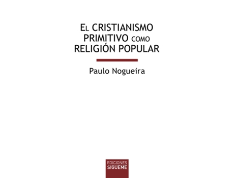 Livro El Cristianismo Primitivo Como Religion Popular de Paulo Nogueira (Português)