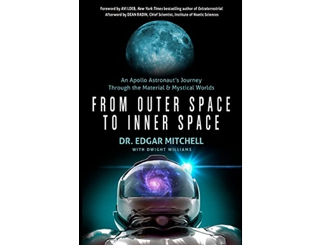 Livro From Outer Space to Inner Space de Dr Edgar Mitchell (Inglês)