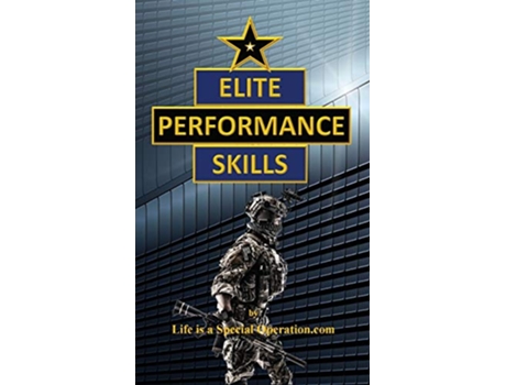 Livro Elite Performance Skills de Life Is A Special Operation Com (Inglês)