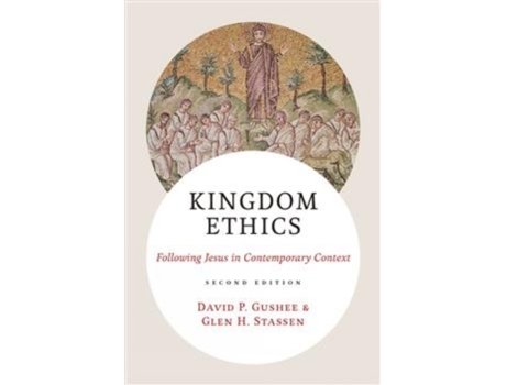 Livro kingdom ethics, 2nd edition de david p gushee,glen h stassen (inglês)