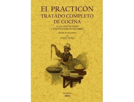 Livro El Practicón : Tratado Completo De Cocina de Ángel Muro (Espanhol)