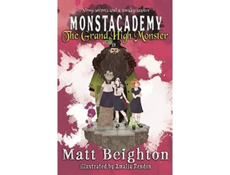 Livro The Grand High Monster Monstacademy de Matt Beighton (Inglês)