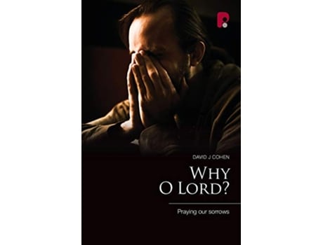 Livro Why O Lord Praying Our Sorrows de David J Cohen (Inglês)