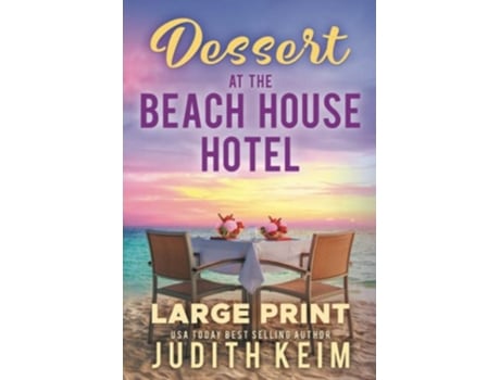 Livro Dessert At The Beach House Hotel Large Print Edition de Judith Keim (Inglês)