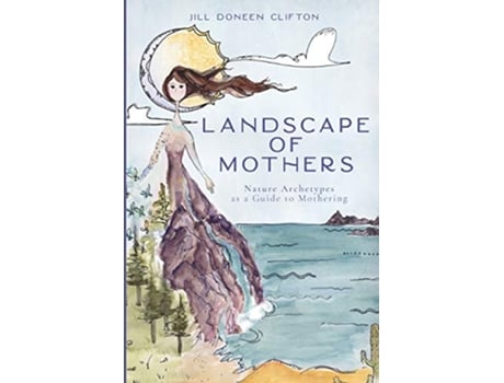 Livro Landscape of Mothers de Jill Doneen Clifton (Inglês)