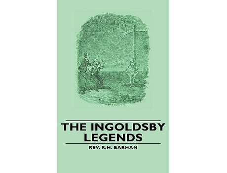 Livro The Ingoldsby Legends de Rev R H Barham (Inglês)