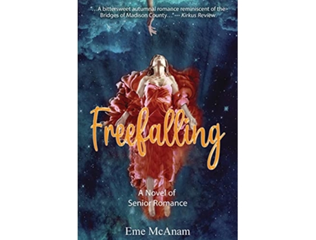 Livro Freefalling A Novel of Senior Romance de Eme Mcanam (Inglês)