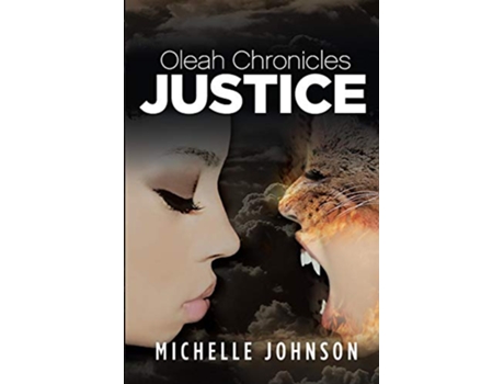 Livro Oleah Chronicles Justice de Michelle Johnson (Inglês)