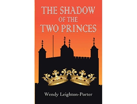 Livro The Shadow of the Two Princes 10 Shadows of the Past de Wendy LeightonPorter (Inglês)