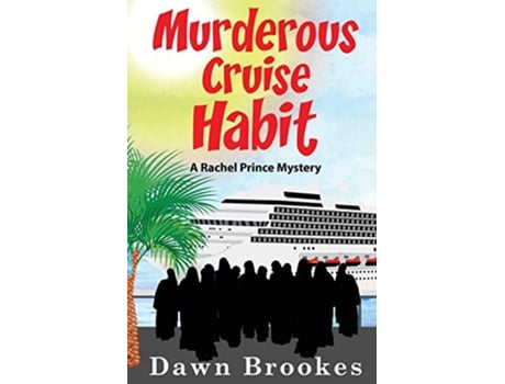 Livro Murderous Cruise Habit A Rachel Prince Mystery de Dawn Brookes (Inglês)