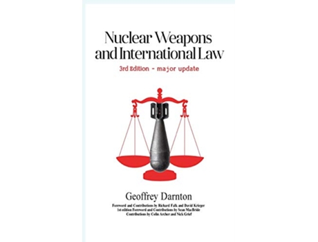 Livro Nuclear Weapons and International Law 3rd edition de Geoffrey Darnton Richard Falk David Krieger (Inglês)