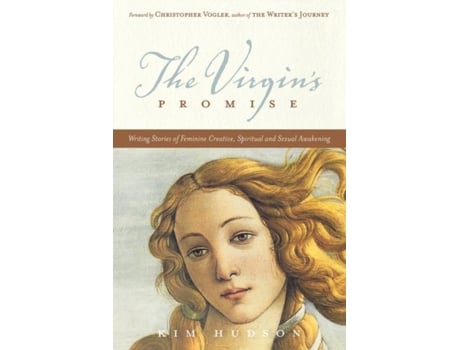 Livro The Virgins Promise Writing Stories of Feminine Creative Spiritual and Sexual Awakening de Kim Hudson (Inglês)