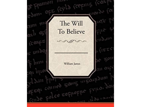 Livro The Will To Believe de William James (Inglês)