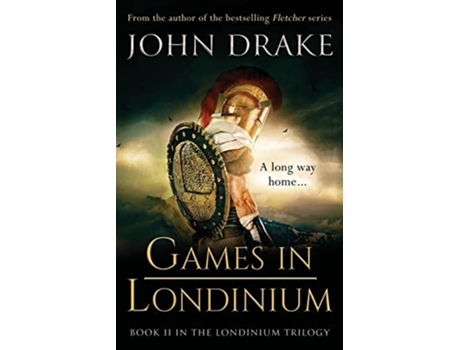 Livro Games in Londinium a thrilling historical mystery set in Roman Britain de John Drake (Inglês)