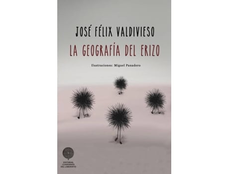 Livro La Geografía Del Erizo de Valdivieso José Félix (Espanhol)