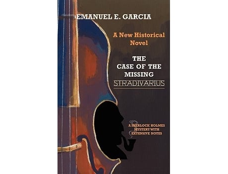 Livro The Case of the Missing Stradivarius de Emanuel E Garcia (Inglês)