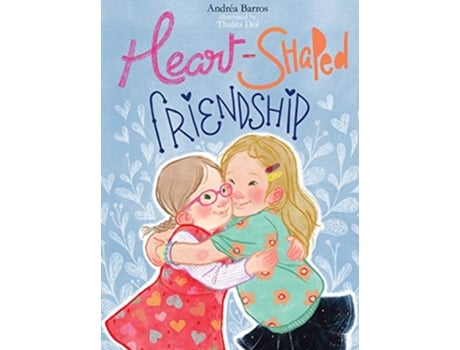 Livro HeartShaped Friendship de Andréa Barros (Inglês)