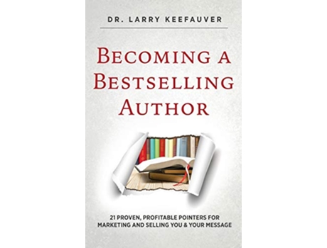 Livro Becoming a Bestselling Author de Dr Larry Keefauver (Inglês)