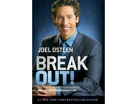 Livro Break Out 5 Keys to Go Beyond Your Barriers and Live an Extraordinary Life de Joel Osteen (Inglês)