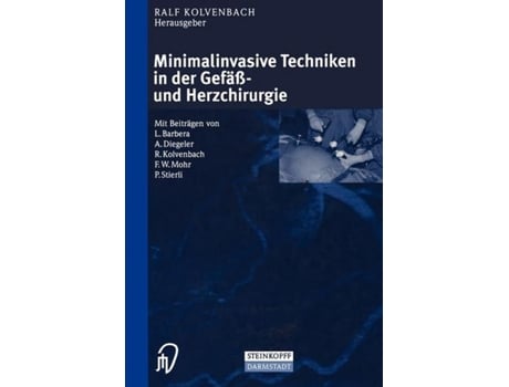 Livro Minimalinvasive Techniken in der Gefäß und Herzchirurgie German Edition de Ralf Kolvenbach editor (Alemão)