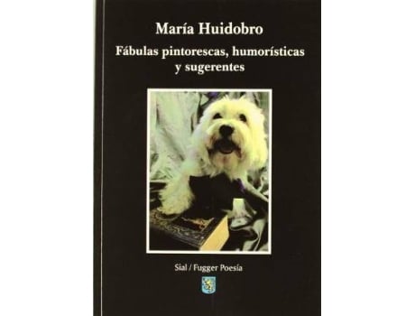 Livro Fábulas pintorescas, humorísticas y sugerentes de MaríA Huidobro GonzáLez (Espanhol)