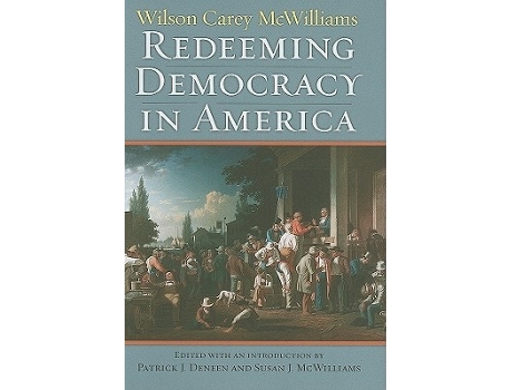 Livro Redeeming Democracy in America de Wilson Carey McWilliams (Inglês - Capa Dura)