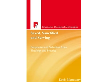 Livro Saved Sanctified and Serving de Denis Metrustery (Inglês)