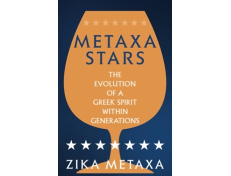 Livro Metaxa Stars The Evolution of a Greek Spirit Within Generations de Zika Metaxa (Inglês)