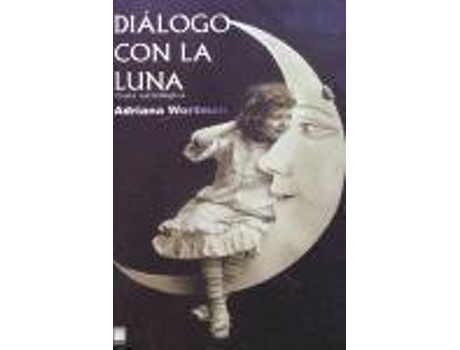 Livro Diálogo Con La Luna de Adriana Noemi Wortman (Espanhol)