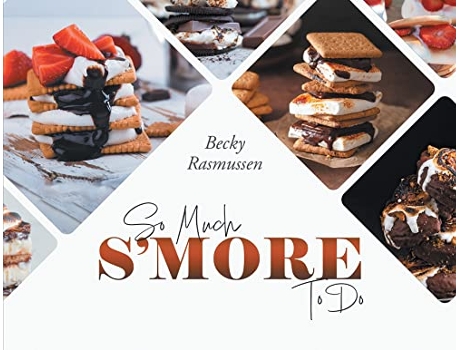 Livro So Much Smore To Do de Becky Rasmussen (Inglês)