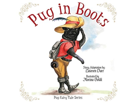 Livro Pug In Boots de Laurren Darr (Inglês)