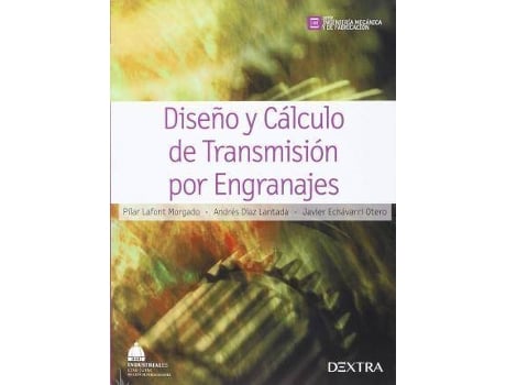 Livro DiseÃ±o y calculo de transmisión por engranajes de Pilar Lafont Morgado (Espanhol)