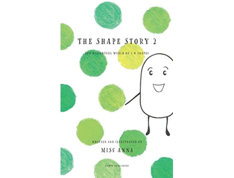 Livro The Shape Story 2 The Delightful World of 3D Shapes de Anna Miss (Inglês - Capa Dura)