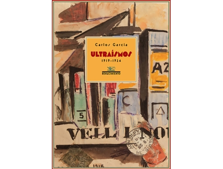 Livro Ultraísmos, 1919-1924 de Carlos García (Espanhol)