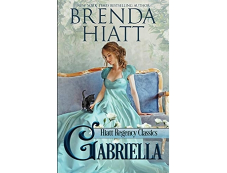 Livro Gabriella Hiatt Regency Classics de Brenda Hiatt (Inglês)