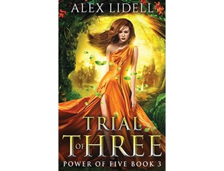 Livro Trial of Three Power of Five Book 3 de Alex Lidell (Inglês)