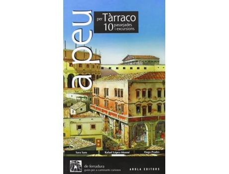 Livro A Peu Per Tarraco de Rafael Lopez-Monne (Catalão)