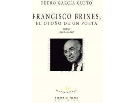 Livro Francisco Brines, el oto?o de un poeta de Pedro García Cueto (Espanhol)