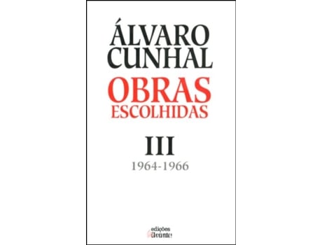 Álvaro Cunhal – Obras Escolhidas – Tomo III (1964-1966)