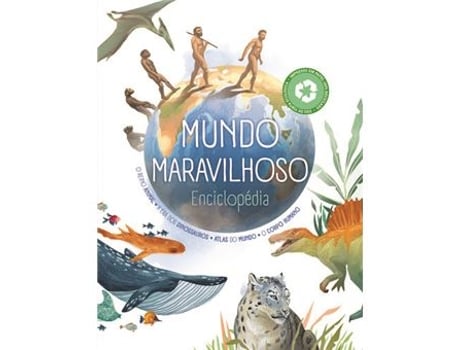 Livro Enciclopédia Mundo Maravilhoso. O Reino Animal  A Era dos Dinossauros  Atlas do Mundo  O Corpo Humano de Yoyo Studios (Português)