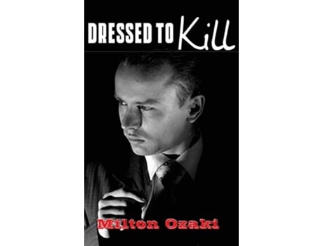 Livro Dressed to Kill de Milton Ozaki (Inglês)