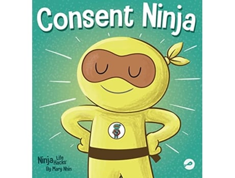 Livro Consent Ninja de Mary Nhin (Inglês - Capa Dura)