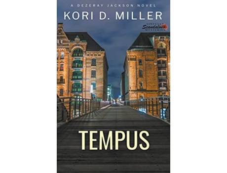 Livro Tempus A Dezeray Jackson Novel Sinfully Scandalous Mysteries de Kori D Miller (Inglês)