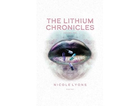 Livro The Lithium Chronicles Volume One de Nicole Lyons (Inglês)