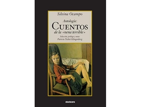 Livro Antologia Cuentos de la nena terrible Spanish Edition de Silvina Ocampo (Espanhol)