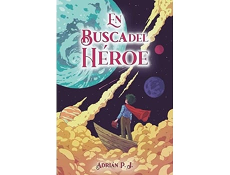 Livro En Busca Del Héroe de Adrián P J (Espanhol)