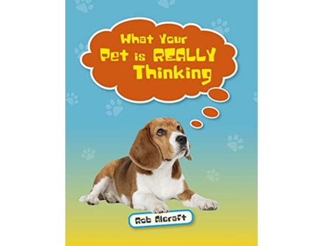 Livro Reading Planet KS2 What Your Pet is REALLY Thinking Level 2 MercuryBrown band de Rob Alcraft (Inglês)